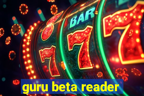 guru beta reader